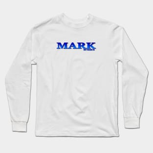 MARK. MY NAME IS MARK. SAMER BRASIL Long Sleeve T-Shirt